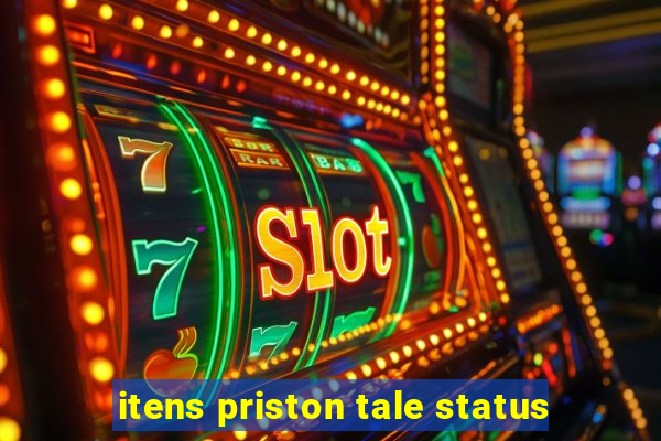 itens priston tale status